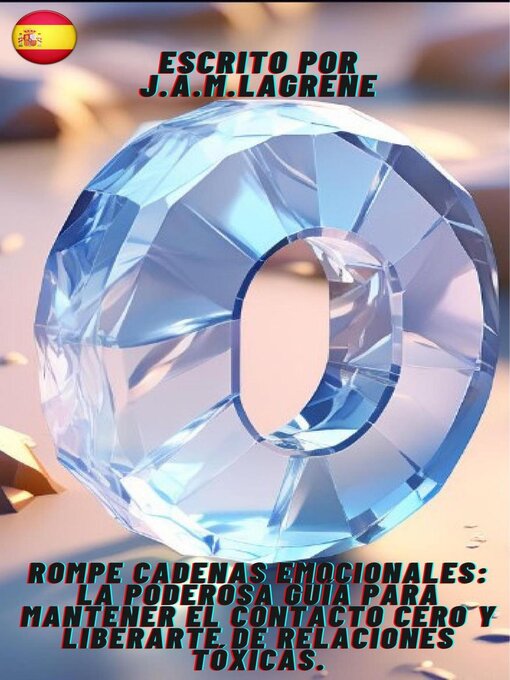 Title details for Rompe Cadenas Emocionales by J.A.M.Lagrene - Available